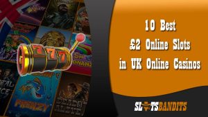 10 Best £2 Online Slots