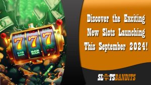 New Slots Launching This September 2024
